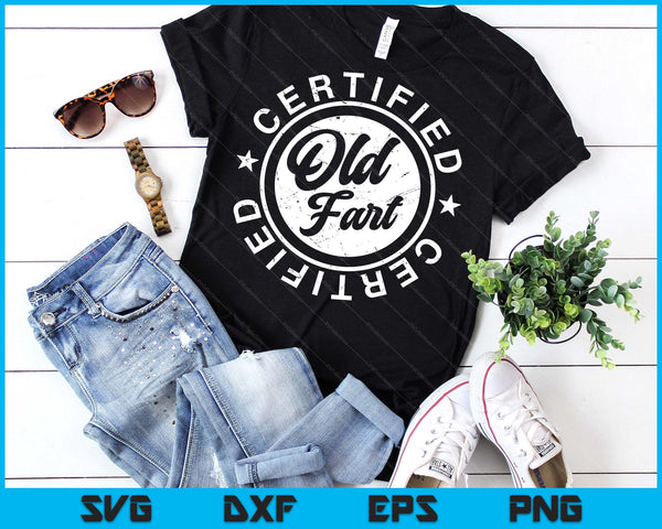 Certified Old Fart Funny Retirement Gift Birthday SVG PNG Digital Printable Files