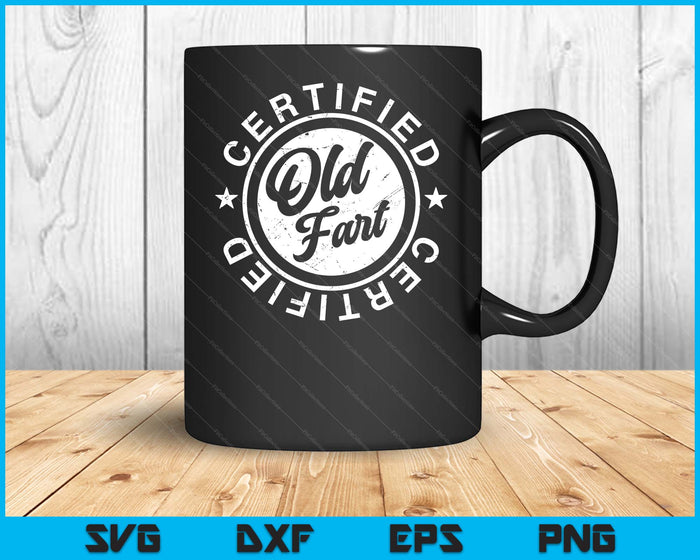 Certified Old Fart Funny Retirement Gift Birthday SVG PNG Digital Printable Files