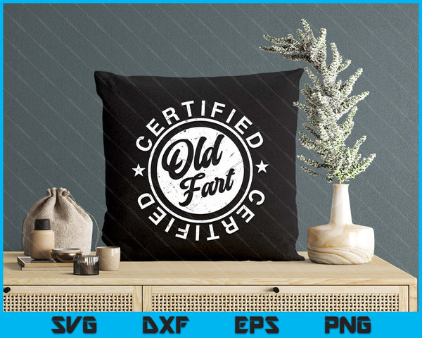 Certified Old Fart Funny Retirement Gift Birthday SVG PNG Digital Printable Files