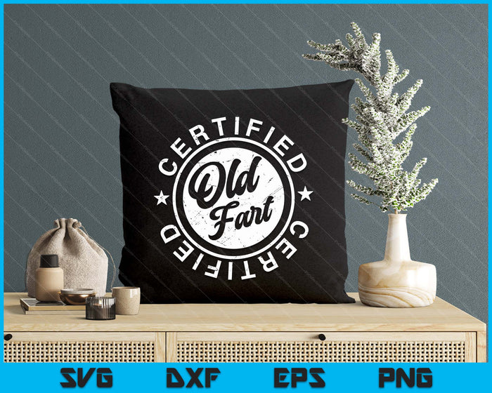 Certified Old Fart Funny Retirement Gift Birthday SVG PNG Digital Printable Files