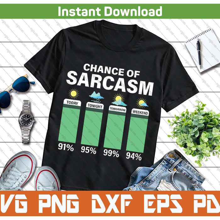Warning Chance Of Sarcasm Funny SVG PNG Cutting Files