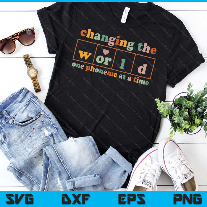 Changing The World One Phoneme At A Time SVG PNG Digital Cutting Files