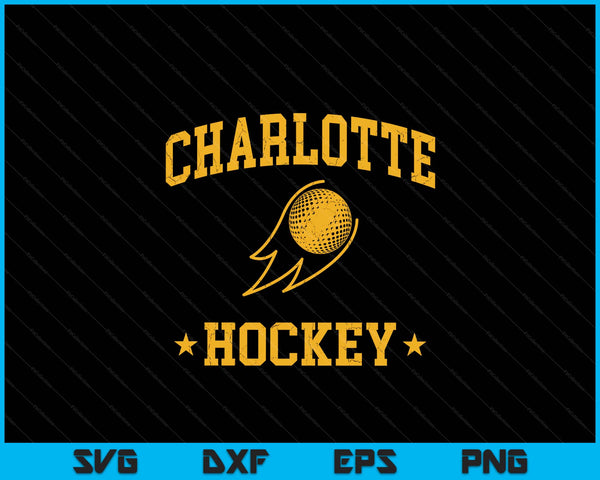 Charlotte Hockey Vintage Gameday Retro Hockey Lover SVG PNG Digital Printable Files
