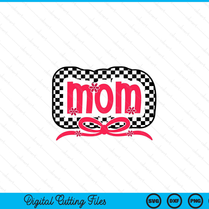 Checkered mom pink coquette bow retro checkered Mothers Day SVG cut file