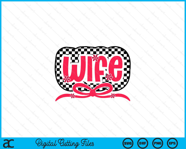 Checkered Wife Pink Coquette Bow Retro Checkered Mothers Day SVG PNG Digital Printable Files