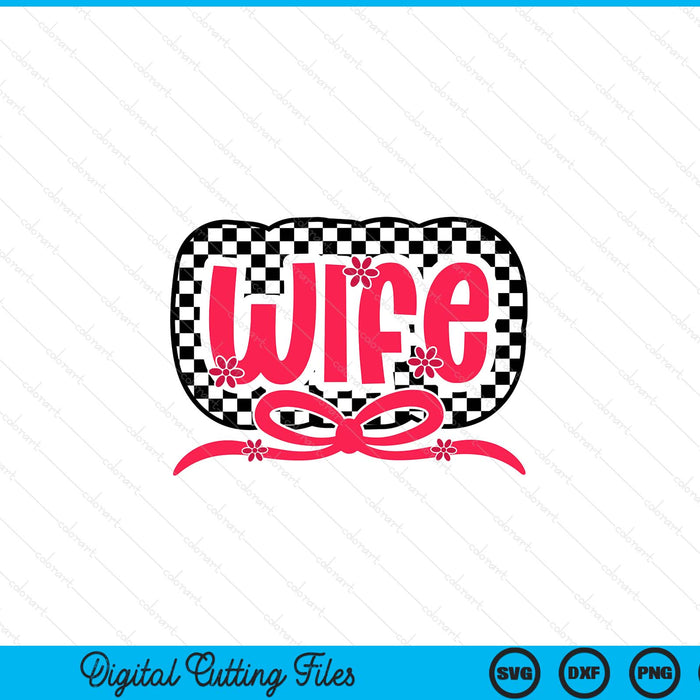 Checkered Wife Pink Coquette Bow Retro Checkered Mothers Day SVG PNG Digital Printable Files