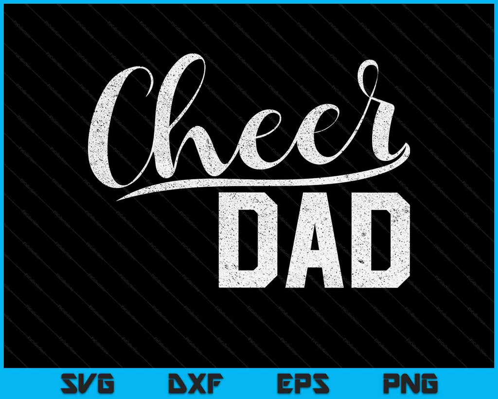 Cheer Dad Proud Cheerleading Dad SVG PNG Cutting Printable Files ...