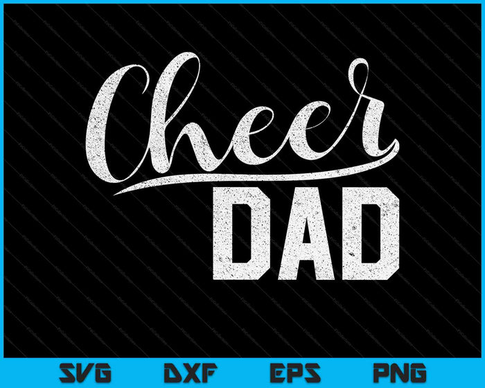 Cheer Dad Orgulloso Cheerleading Dad SVG PNG Cortar archivos imprimibles