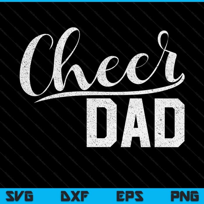 Cheer Dad Orgulloso Cheerleading Dad SVG PNG Cortar archivos imprimibles