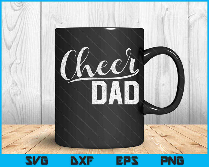 Cheer Dad Proud Cheerleading Dad SVG PNG Cutting Printable Files