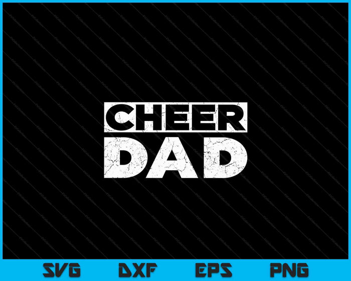 Cheer Dad T-Shirt Father's Day Cheerleading Dad Shirt SVG PNG Digital Cutting Files