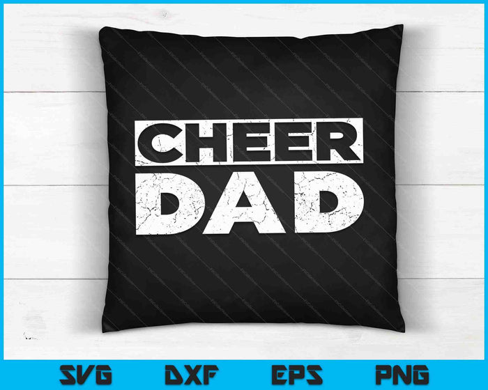 Cheer Dad T-Shirt Father's Day Cheerleading Dad Shirt SVG PNG Digital Cutting Files