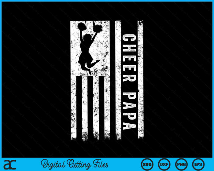 Cheer Papa American Flag Cheerleader Squad SVG PNG Digital Cutting Files