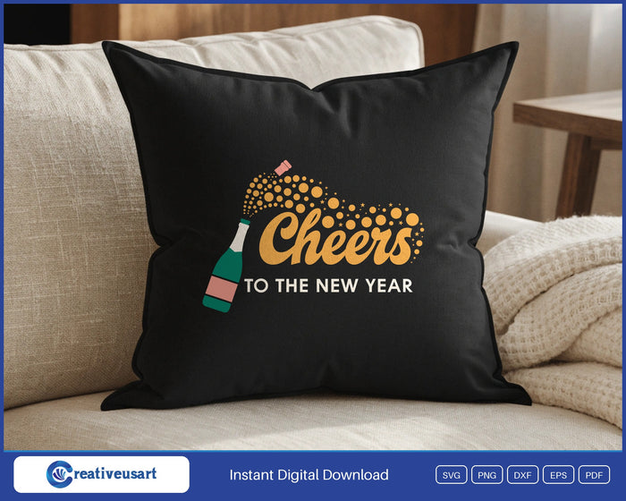 Cheers To The New Year SVG design on a black throw pillow