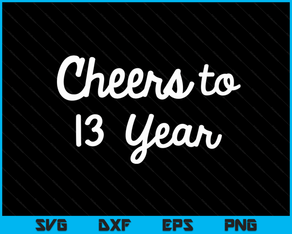 Cheers to 13 Year Thirteenth Paper Wedding Anniversary Party SVG PNG Digital Printable Files