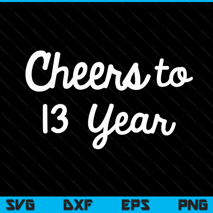 Cheers to 13 Year Thirteenth Paper Wedding Anniversary Party SVG PNG Digital Printable Files