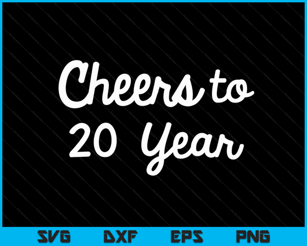 Cheers to 20 Year Twentieth Paper Wedding Anniversary Party SVG PNG Cutting Printable Files