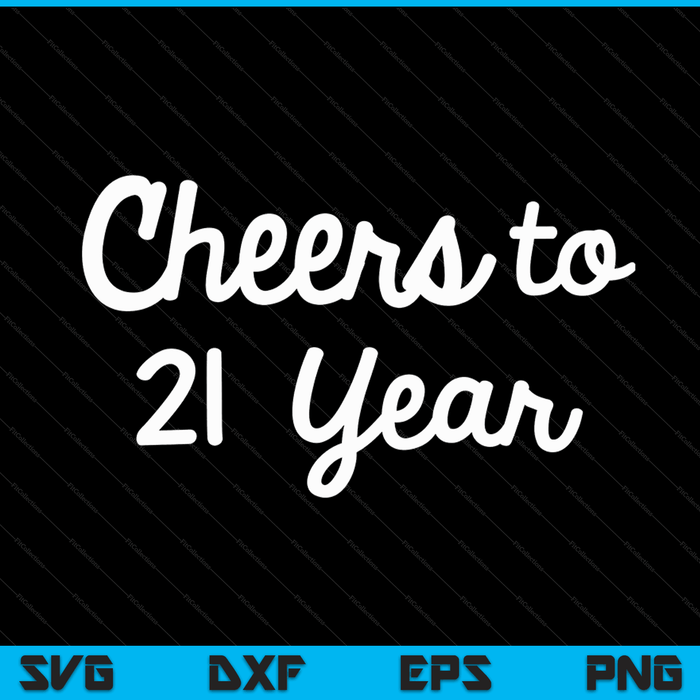 Cheers to 21 Year Twenty-First Paper Wedding Anniversary Party SVG PNG Cutting Printable Files