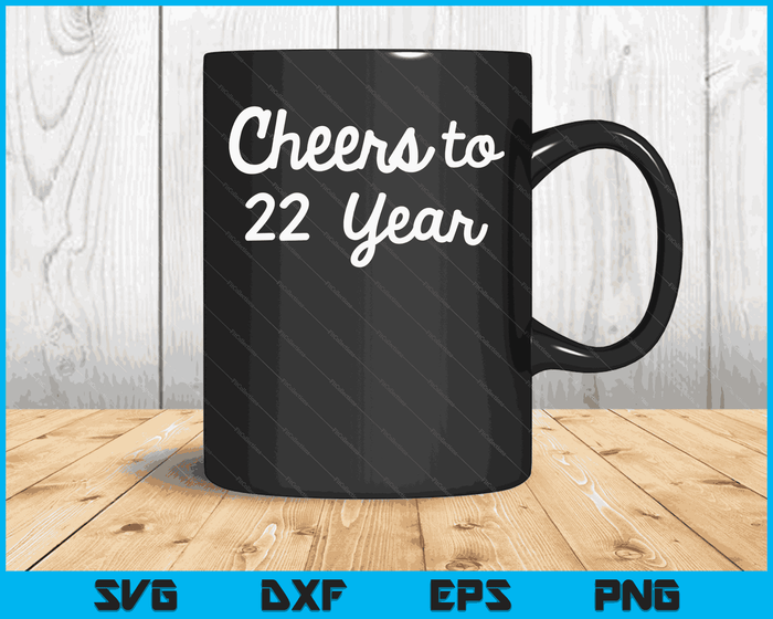 Cheers to 22 Year Twenty-Second Paper Wedding Anniversary Party SVG PNG Cutting Printable Files