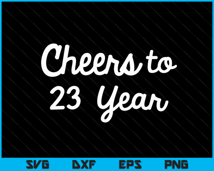 Cheers to 23 Year Twenty-Third Paper Wedding Anniversary Party SVG PNG Cutting Printable Files