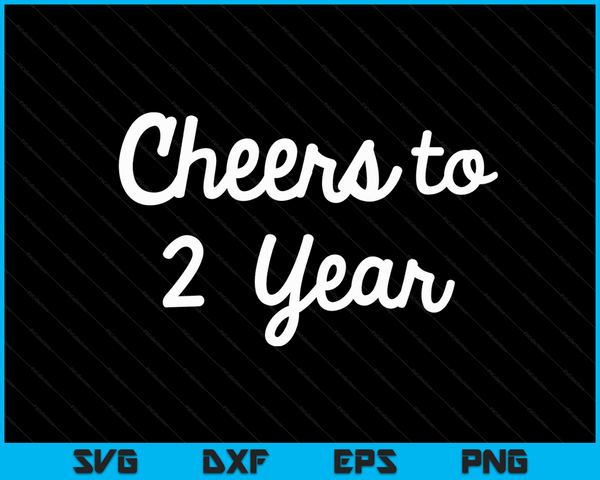 Cheers to 2 Year Second Paper Wedding Anniversary Party SVG PNG Digital Printable Files