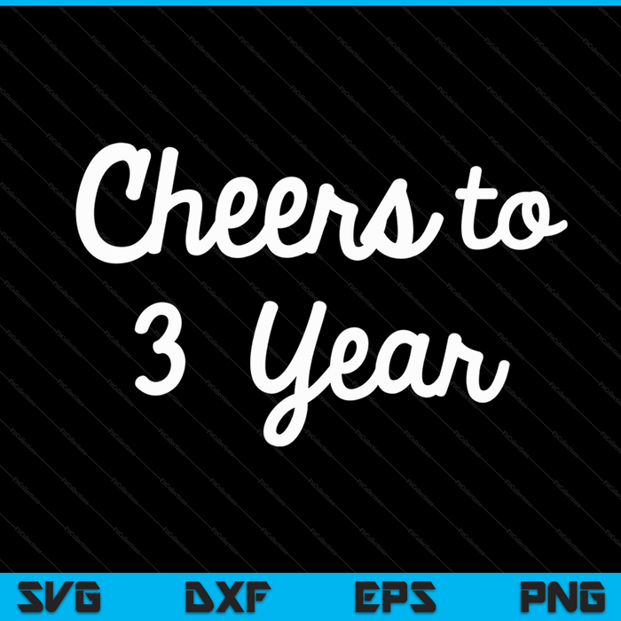 Cheers to 3 year third paper wedding anniversary party SVG cut file