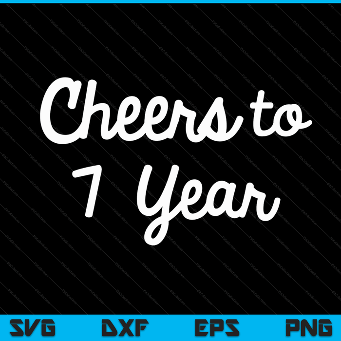 Cheers to 7 Year Seventh Paper Wedding Anniversary Party SVG PNG Digital Printable Files