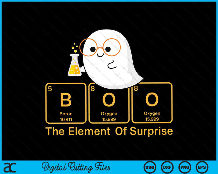 Chemistry Boo The Element Of Surprise Chemist Halloween SVG PNG Digital Cutting Files