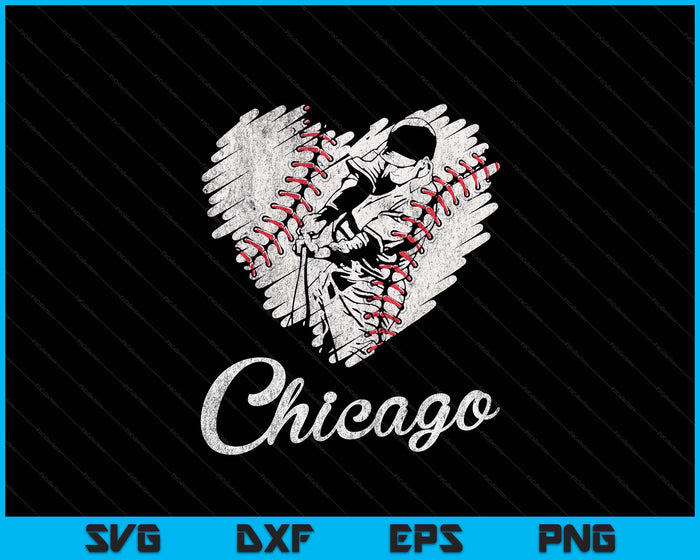 Chicago Baseball Heart Distressed Vintage Baseball Fans SVG PNG Digital Printable Files