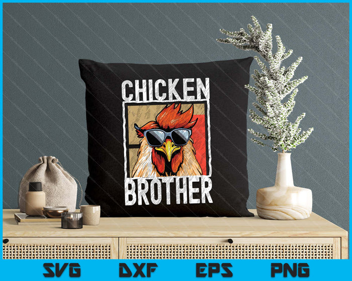 Chicken Brother A Fun Design For Every Rooster In The Basket SVG PNG Digital Printable Files