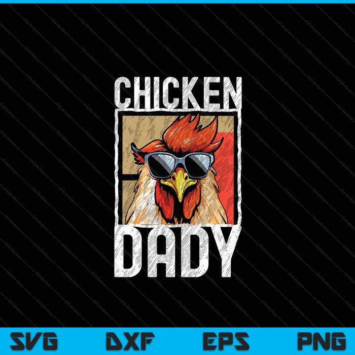 Chicken dady a fun for every rooster in the basket SVG cut file