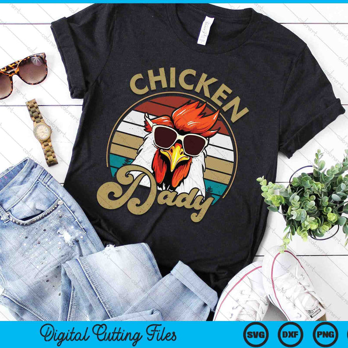 Chicken Dady Vintage 70S Chicken Retro SVG PNG Digital Printable Files