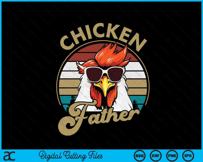 Chicken Father Vintage 70S Chicken Retro SVG PNG Digital Printable Files