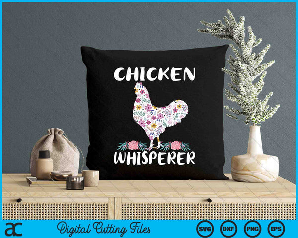 Chicken Whisperer Funny Chicken For Farmers SVG PNG Digital Printable Files