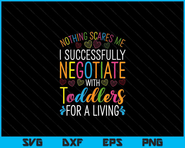 Childcare Teacher Negotiate With Toddlers Daycare Provider SVG PNG Digital Printable Files