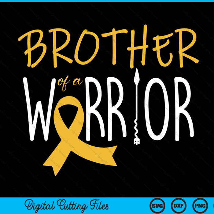 Childhood cancer awareness brother of a warrior SVG cut file