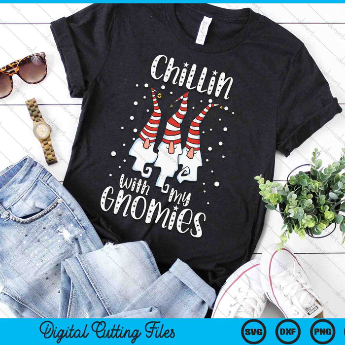 Chillin With My Gnomies Christmas Day Garden Gnome Xmas SVG PNG Digital Cutting Files