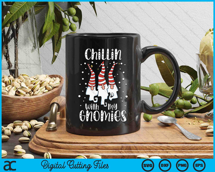 Chillin With My Gnomies Christmas Day Garden Gnome Xmas SVG PNG Digital Cutting Files