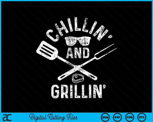 Chilling & Grilling BBQ Grill Chef Funny Barbecue SVG PNG Digital Cutting Files