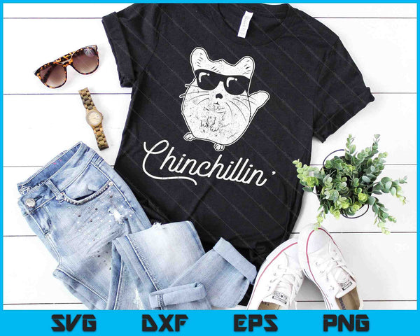 Chinchillin Funny Chinchilla Lovers SVG PNG Cutting Printable Files - on a t-shirt