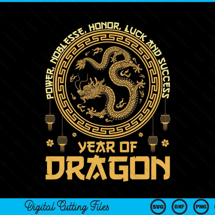 Chinese New Year 2024 Power Noblesse Honor Luck And Success SVG PNG Digital Cutting Files