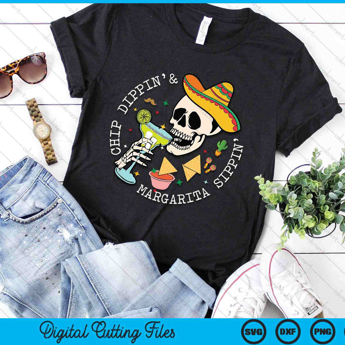 Chip Dippin And Margarita Sippin Cinco De Mayo Drinking SVG PNG Digital Printable Files