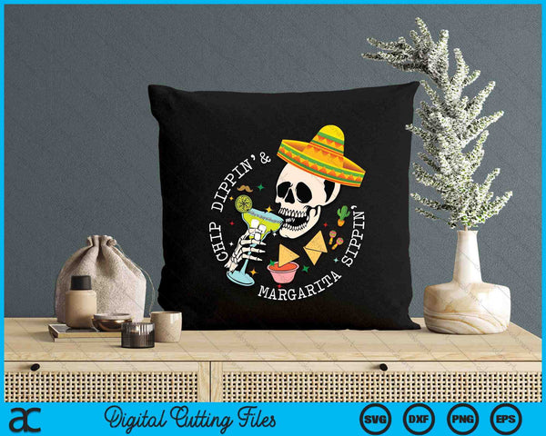 Chip Dippin And Margarita Sippin Cinco De Mayo Drinking SVG PNG Digital Printable Files