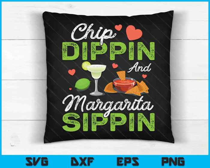 Chip Dippin' And Margarita Sippin' Cinco de Mayo SVG PNG Digital Cutting Files