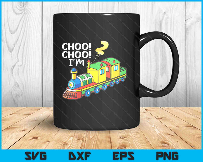 Choo Choo I'm 2 Years Old Locomotive Boys Train 2nd Birthday SVG PNG Digital Printable Files