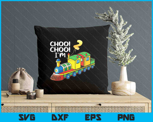 Choo Choo I'm 2 Years Old Locomotive Boys Train 2nd Birthday SVG PNG Digital Printable Files