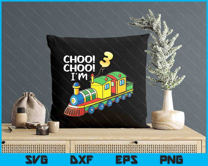 Choo Choo I'm 3 Years Old Locomotive Boys Train 3rd Birthday SVG PNG Digital Printable Files