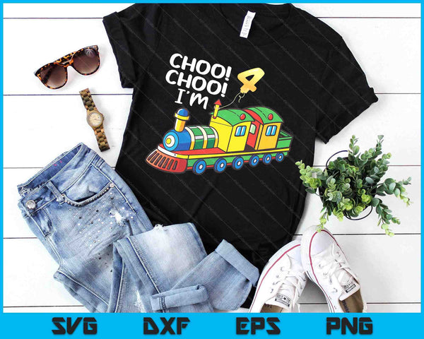 Choo Choo I'm 4 Years Old Locomotive Boys Train 4th Birthday SVG PNG Digital Printable Files