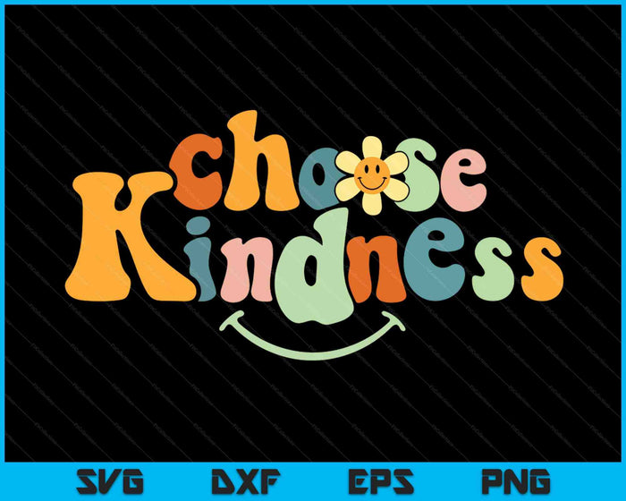 Choose Kindness Retro Groovy Be Kind Women Men Autism SVG PNG Digital Printable Files