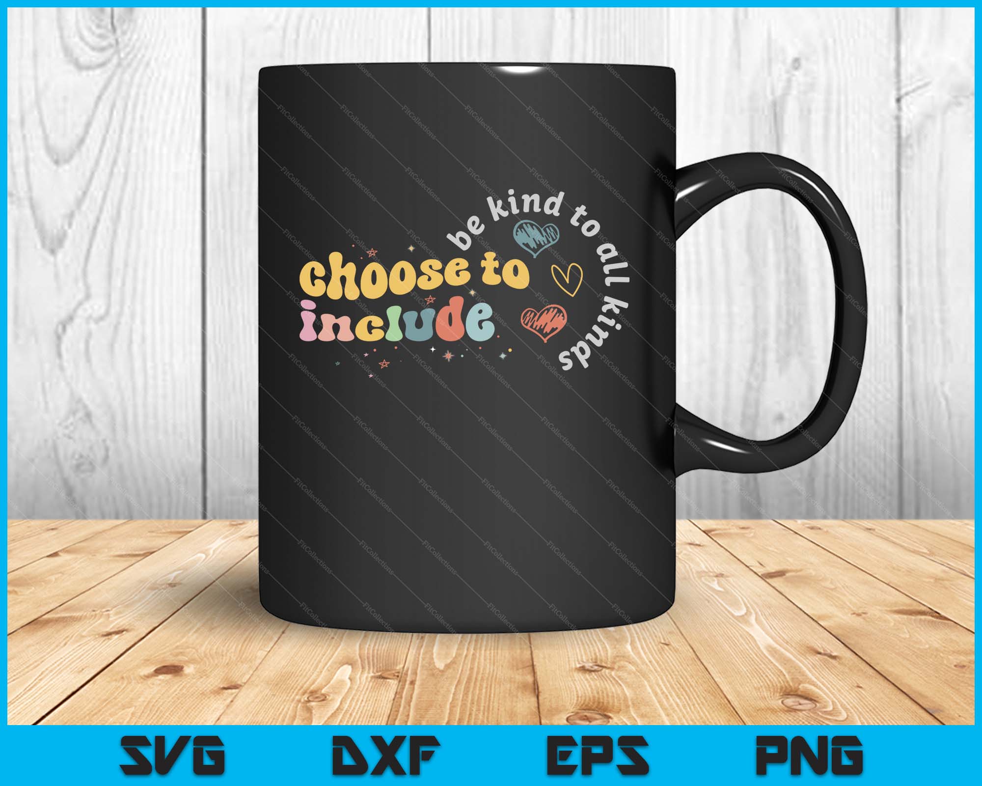 Choose Inclusion Choose To Include Inclusion Matters Be Kind SVG PNG Digital Files ...